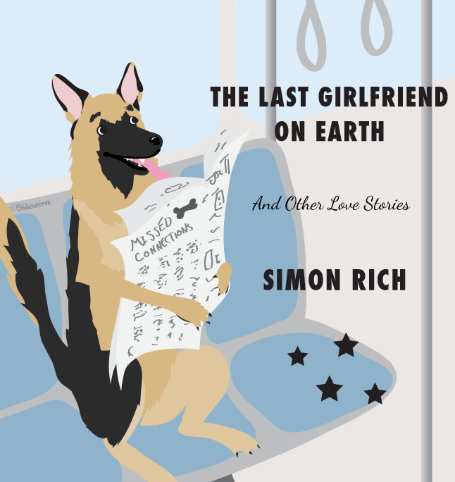 The Last Girlfriend on Earth: And Other Love Stories, by Simon Rich. A dog takes a commuter train while reading the paper. Book review: 4 stars.