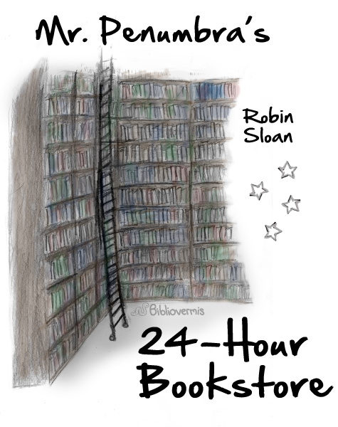 Mr. Penumbra’s 24-Hour Bookstore. Robin Sloan. Book Review.